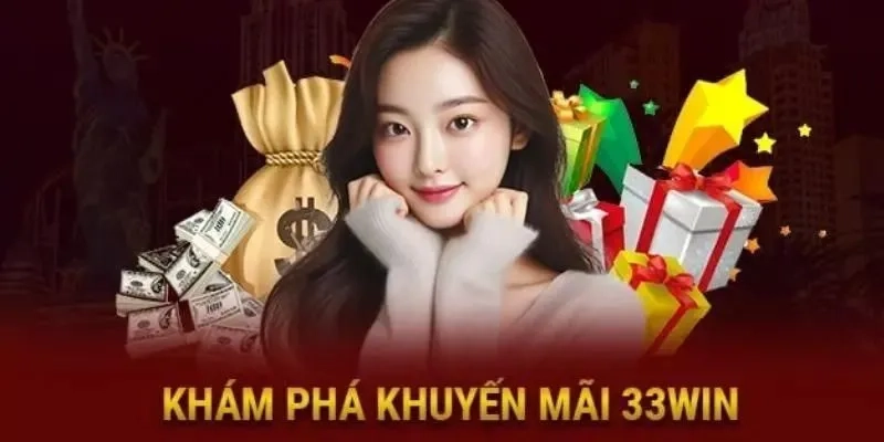 Khuyến mãi 33Win