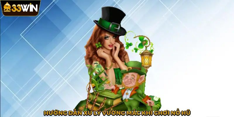 Trải Nghiệm Nổ Hũ 33Win Với Jackpot Khủng